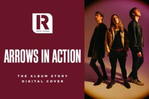 Arrows In Action, ‘I Think I’ve Been Here Before’ | The Album Story