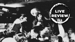 LIVE REVIEW: My First Time Bring Poetry &amp; Potency To East London Gig