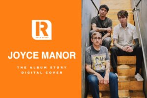Joyce Manor 'I Used To Go To This Bar' | The Album Story